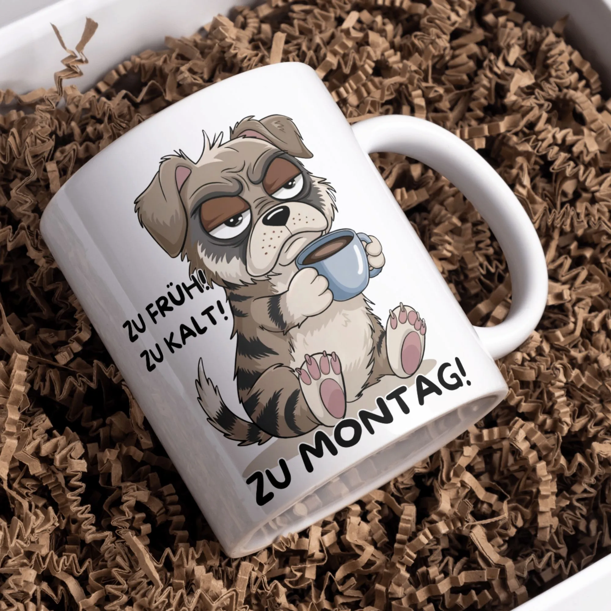 Lustige Tasse Hund, Zu früh zu kalt Spruch, Morgenmuffel Geschenk