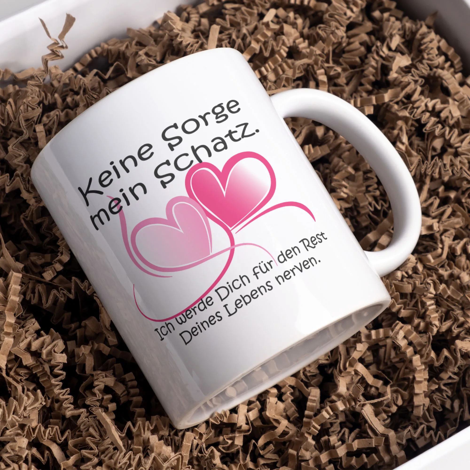 Tasse Keine Sorge mein Schatz