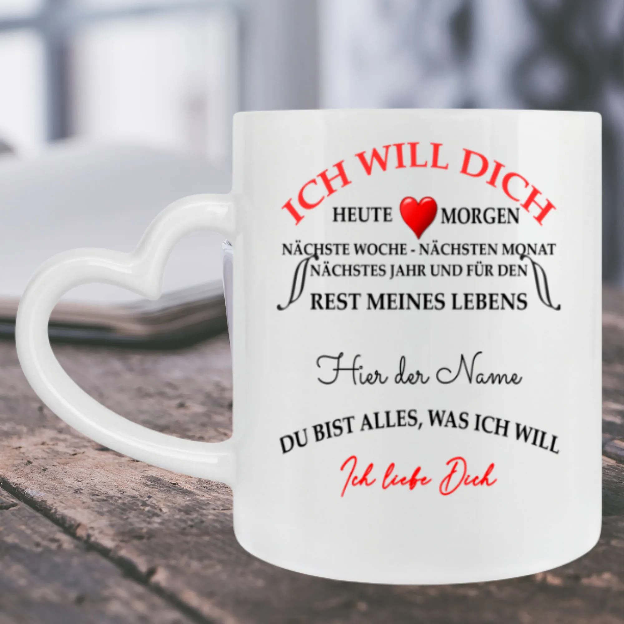 Herzhenkel Tasse "Ich will Dich"